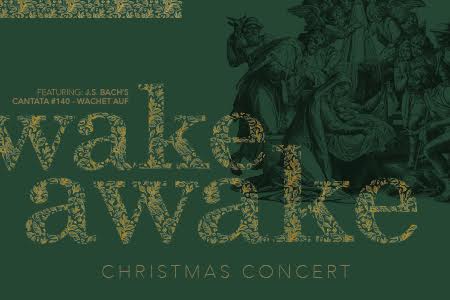 Christmas Concert: Wake, Awake!